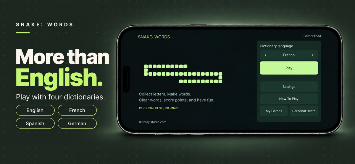 More than English. Choose from English, French, Spanish, and German dictionaries in Snake: Words.